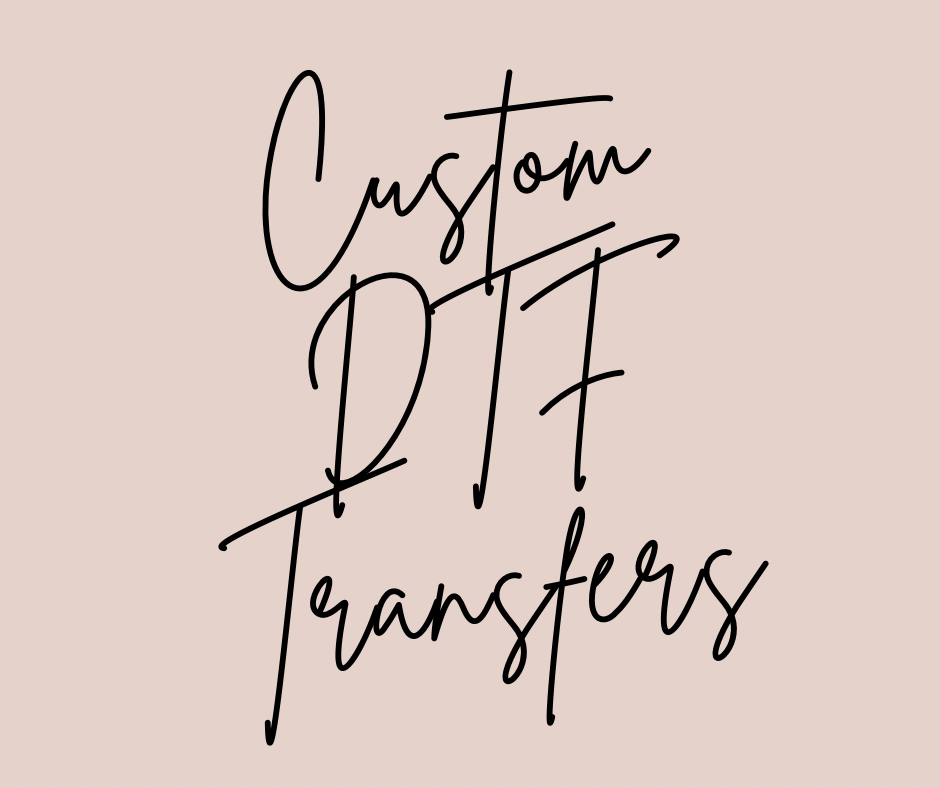 Custom DTF Prints