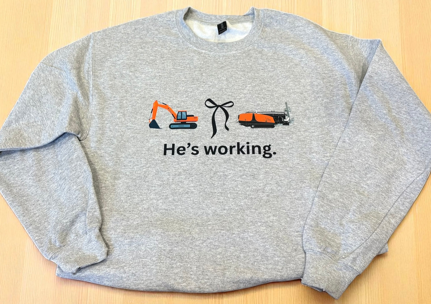 He’s Working - Crewneck Sweater.
