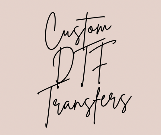 Custom DTF Prints