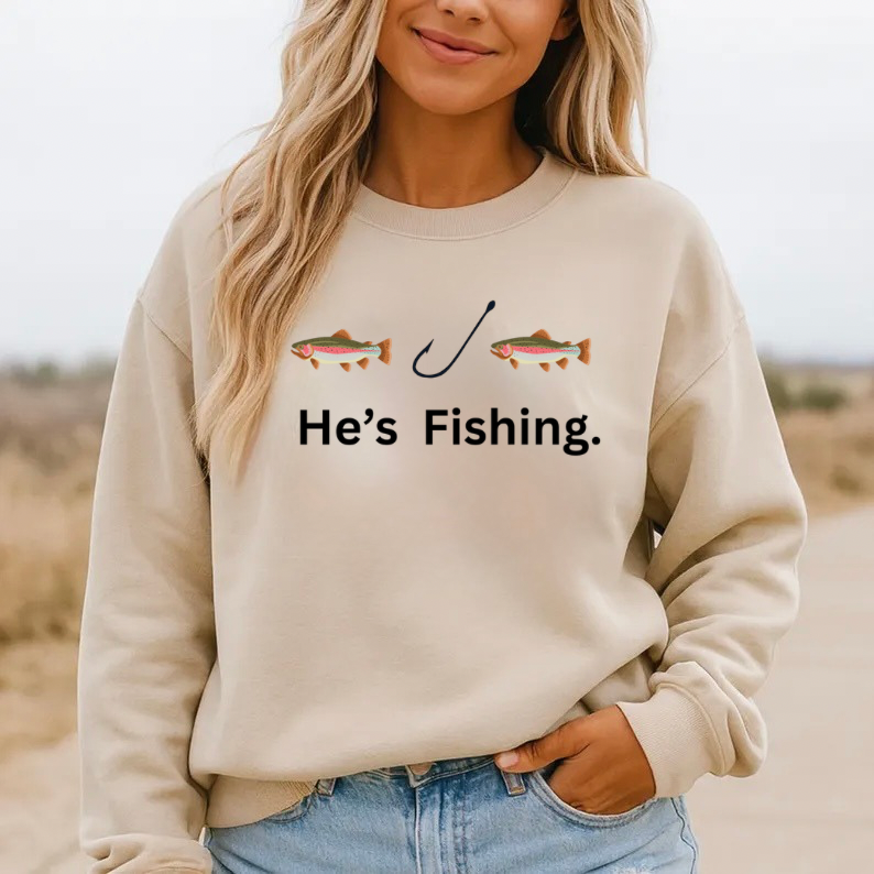 He’s Fishing - Custom Sweater
