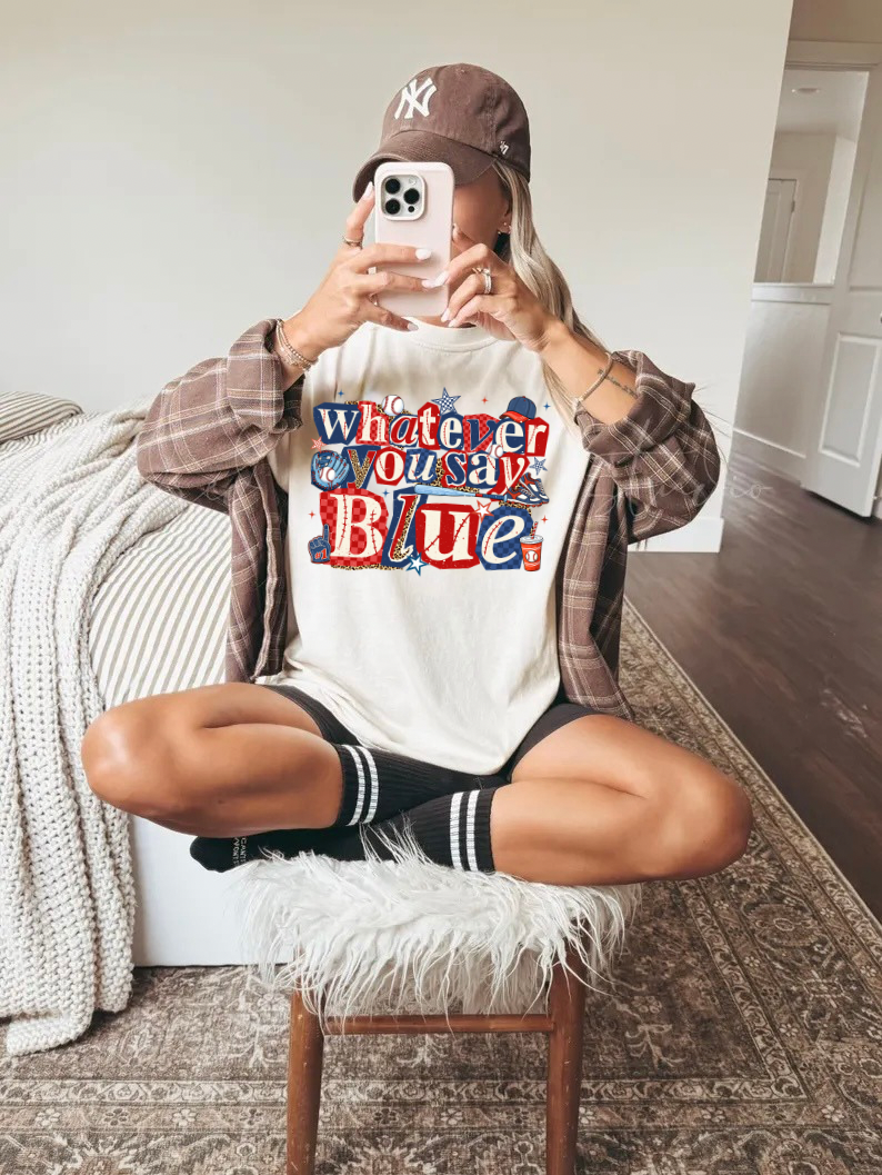 Whatever You Say Blue - Comfort Colors Tee